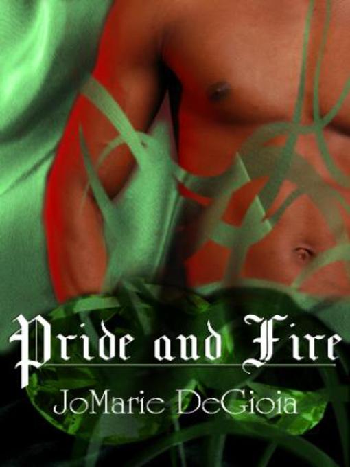 Title details for Pride and Fire by JoMarie DeGioia - Available